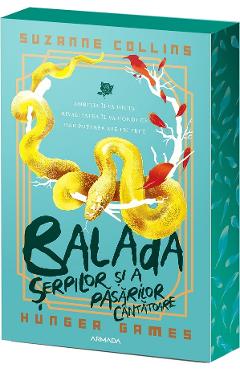 Balada serpilor si a pasarilor cantatoare. Seria Jocurile Foamei - Suzanne Collins