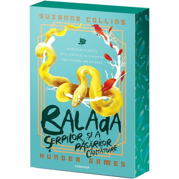 Balada serpilor si a pasarilor cantatoare. Seria Jocurile Foamei - Suzanne Collins