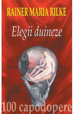 Elegii duineze + CD - Rainer Maria Rilke