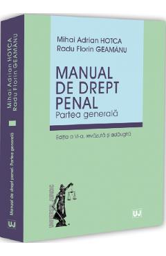 Coperta cărții 'Manual de drept penal. Partea generală Ed.6 - Mihai Adrian Hotca, Radu Florin Geamănu'