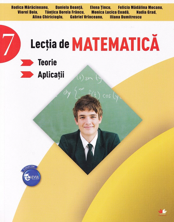 Coperta cărții 'Lecția de matematică - Clasa 7 - Teorie. Aplicații - Rodica Mărăcineanu, Daniela Boanță, Elena Țincu'