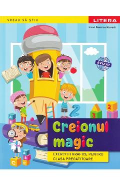 Coperta cărții 'Creionul magic - Clasa pregătitoare - Exerciții grafice - Irinel Beatrice Nicoară'