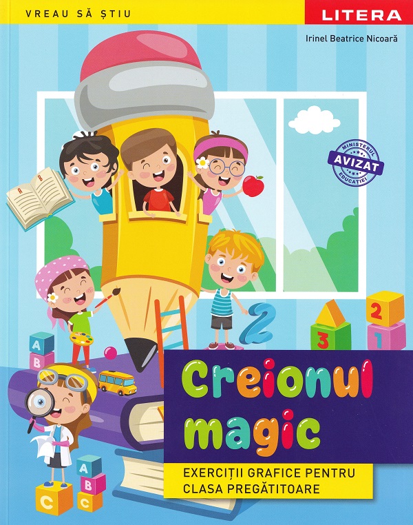 Coperta cărții 'Creionul magic - Clasa pregătitoare - Exerciții grafice - Irinel Beatrice Nicoară'