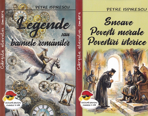 Pachet 2 carti: Legende sau basmele romanilor + Snoave. Povesti morale. Povestiri istorice - Petre Ispirescu