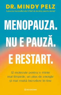 Coperta cărții 'Menopauza. Nu e pauză. E restart - Mindy Pelz'