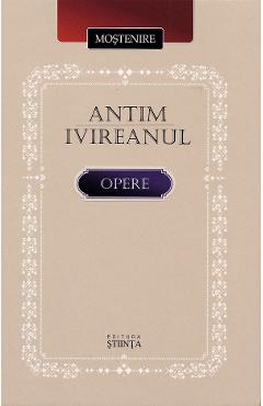 Coperta cărții 'Opere - Antim Ivireanul'