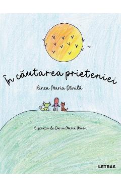 In cautarea prieteniei - Ilinca Maria Danila