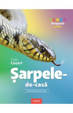Coperta cărții 'Șarpele-de-casă. Enciclopedie pentru copii - Tudor Cozari'