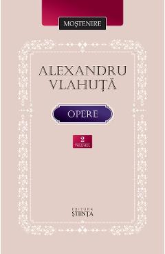 Opere Vol.2 - Alexandru Vlahuta