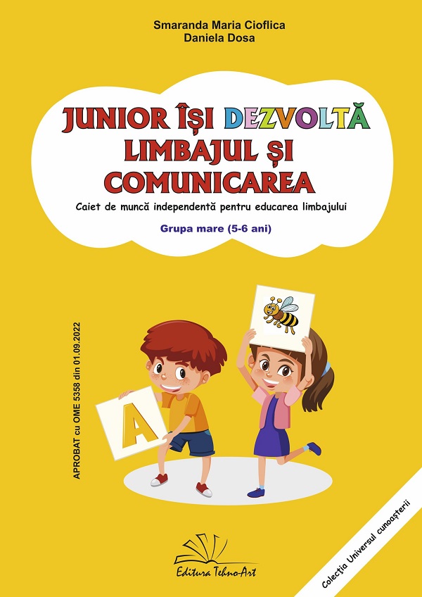 Coperta cărții 'Junior își dezvoltă limbajul și comunicarea. Grupa mare - Smaranda Maria Cioflica, Daniela Dosa'