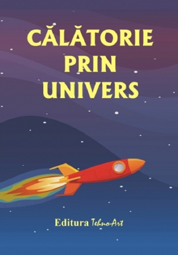 Coperta cărții 'Călătorie prin Univers - Daniela Dosa'