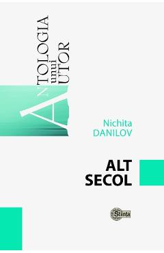 Alt secol - Nichita Danilov