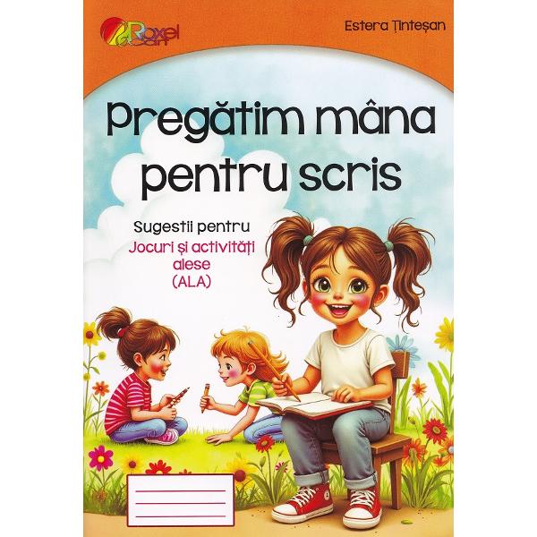 Pachet 2 caiete: Invatam sa scriem cifre + Pregatim mana pentru scris. Sugestii pentru ALA - Estera Tintesan