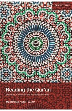 Coperta cărții 'Reading the Qur'an: Structure, Coherence and Rhetorical Features - Muhammad Abdel Haleem'