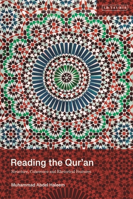 Coperta cărții 'Reading the Qur'an: Structure, Coherence and Rhetorical Features - Muhammad Abdel Haleem'