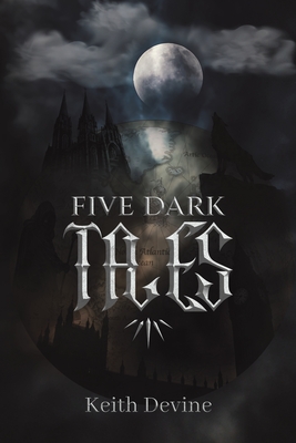 Coperta cărții 'Five Dark Tales - Keith Devine'