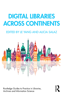 Coperta cărții 'Digital Libraries Across Continents - Le Yang'