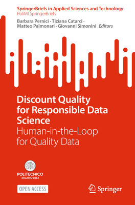 Coperta cărții 'Discount Quality for Responsible Data Science: Human-In-The-Loop for Quality Data - Barbara Pernici'