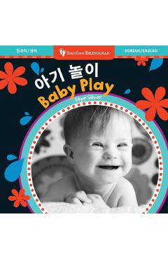 Baby Play (Bilingual Korean & English) - Skye Silver