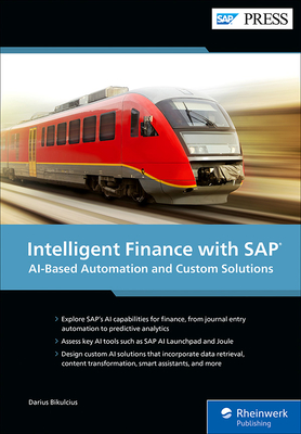 Coperta cărții 'Intelligent Finance with SAP: Ai-Based Automation and Custom Solutions - Darius Bikulcius'