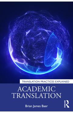 Coperta cărții 'Academic Translation - Brian James Baer'