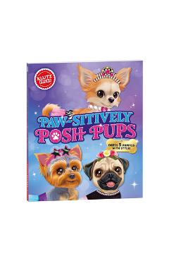 Coperta cărții 'Paw-Sitively Posh Pups -'