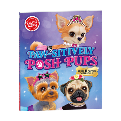 Coperta cărții 'Paw-Sitively Posh Pups -'