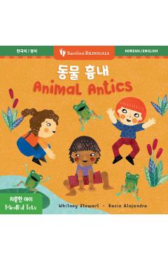 Mindful Tots: Animal Antics (Bilingual Korean & English) - Whitney Stewart