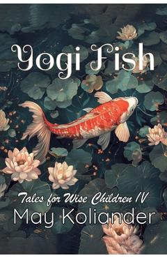 Coperta cărții 'Yogi Fish - May Koliander'