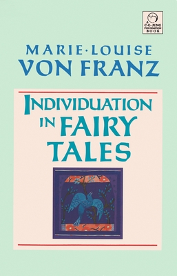 Coperta cărții 'Individuation in Fairy Tales: Revised Edition - Marie-louise Von Franz'