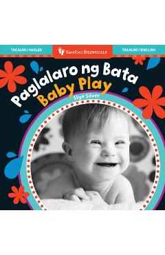 Coperta cărții 'Baby Play (Bilingual Tagalog & English) - Skye Silver'