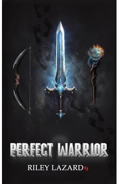 Coperta cărții 'Perfect Warrior - Riley Lazard'