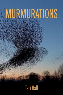 Coperta cărții 'Murmurations - Teri Hall'