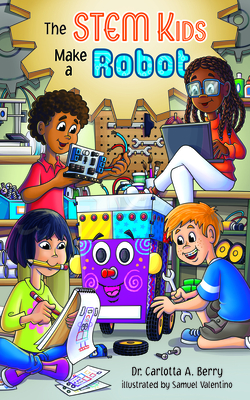 Coperta cărții 'The Stem Kids Make a Robot - Carlotta Berry'