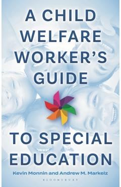 Coperta cărții 'A Child Welfare Worker's Guide to Special Education - Kevin Monnin'