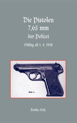 Coperta cărții '7.65mm POLICE PISTOLS (German) - Naval &. Military Press'