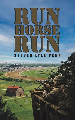 Coperta cărții 'Run Horse Run - Steven Lyle Penn'