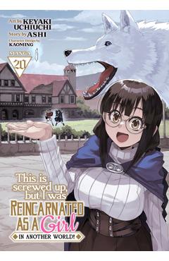 Coperta cărții 'This Is Screwed Up, But I Was Reincarnated as a Girl in Another World! (Manga) Vol. 20 -'