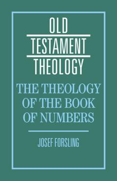 Coperta cărții 'The Theology of the Book of Numbers - Josef Forsling'