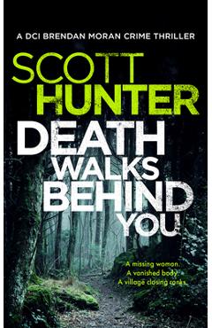 Coperta cărții 'Death Walks Behind You - Scott Hunter'