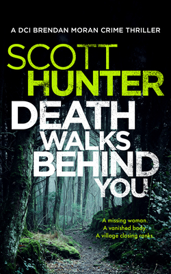 Coperta cărții 'Death Walks Behind You - Scott Hunter'