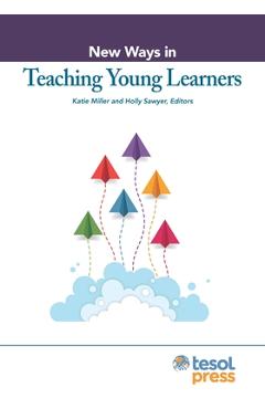 Coperta cărții 'New Ways in Teaching Young Learners - Katie Miller'