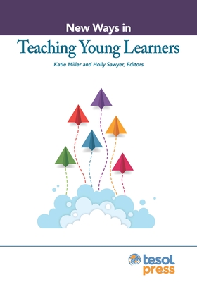 Coperta cărții 'New Ways in Teaching Young Learners - Katie Miller'