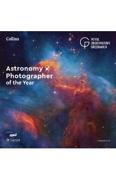 Coperta cărții 'Astronomy Photographer of the Year: Collection 15 -'
