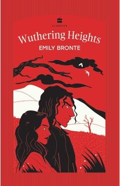 Wuthering Heights - Emily Bronte