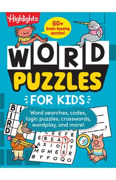 Coperta cărții 'Word Puzzles for Kids: Dozens of Crosswords, Word Searches and Vocabulary Word Games for Ages 6-9, Screen-Free Word'