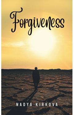 Coperta cărții 'Forgiveness - Nadya Kirkova'