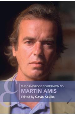 Coperta cărții 'The Cambridge Companion to Martin Amis - Gavin Keulks'