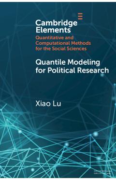 Coperta cărții 'Quantile Modeling for Political Research - Xiao Lu'