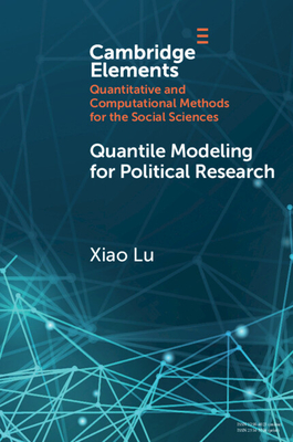 Coperta cărții 'Quantile Modeling for Political Research - Xiao Lu'